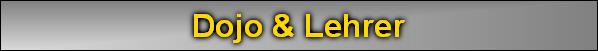 Dojo & Lehrer